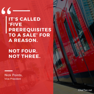 CharTec Immersion Quotable: "It's called Five Prerequisites to a Sale for a reason. Not four. Not three."