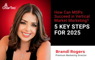 How Can MSPs Succeed in Vertical Market Marketing 5 Key Steps for 2025